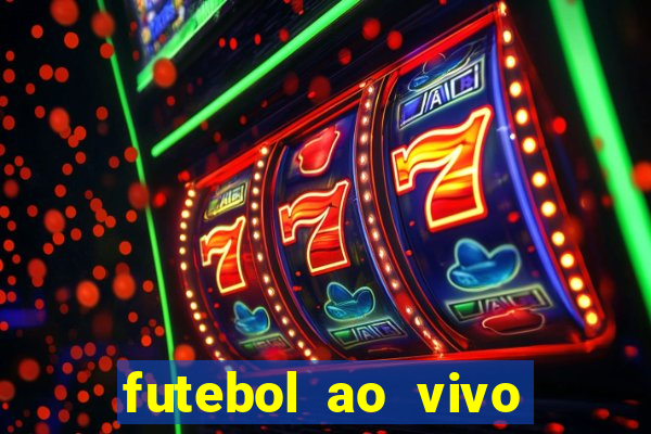 futebol ao vivo futebol muleke